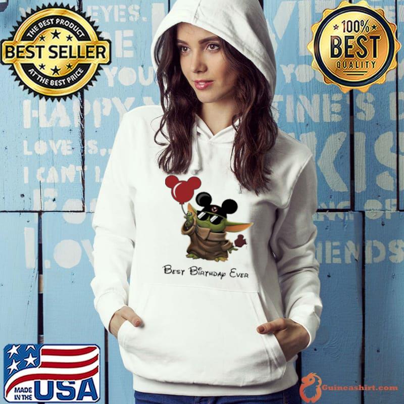 Star Wars Baby Yoda Holding Balloon Mickey Mouse Best Birthday Ever Shirt Hoodie