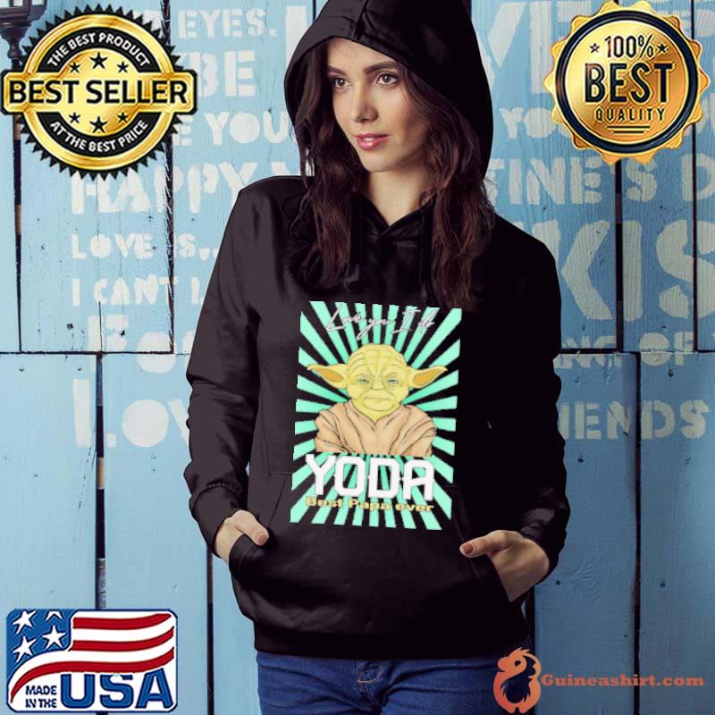 Star Wars Love You I Do Yoda Best Papa Ever Shirt Hoodie