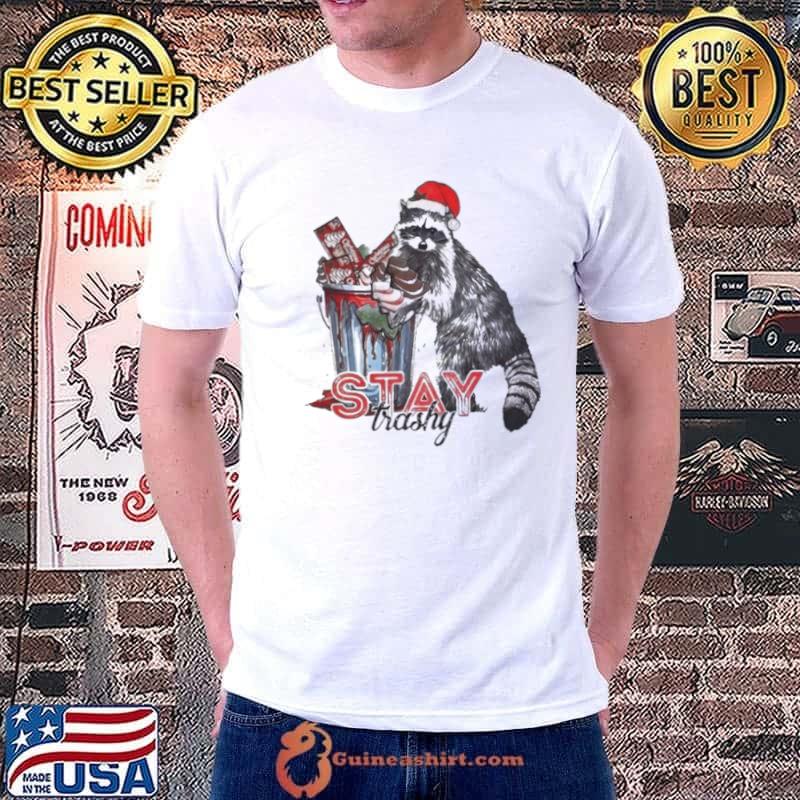 Stay Trashy Christmas shirt