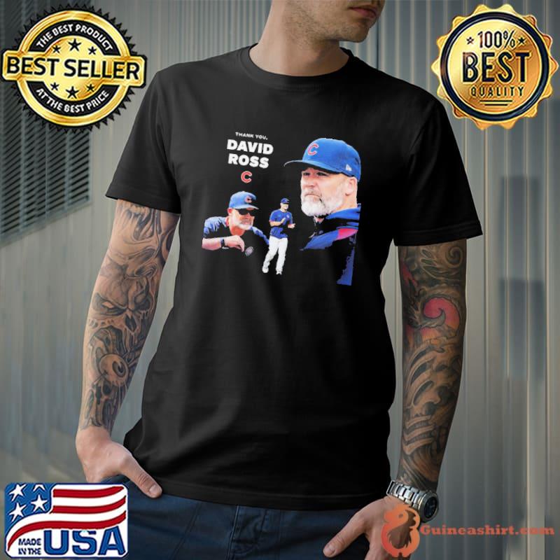 Teammate Leader Manager Legend David Ross Chicago Cubs Shirt