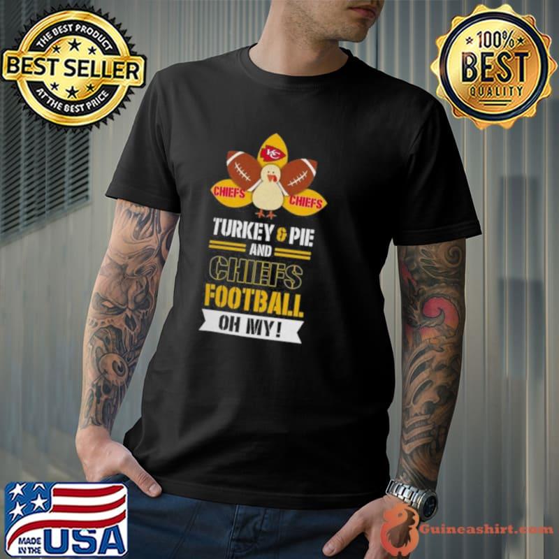 Thanksgiving Turkey And Pie Kansas City Chiefs Football Shirt