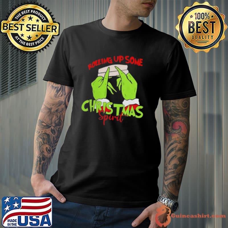 The Grinch Hand Rolling Up Some Christmas Spirit Christmas 2023 Shirt