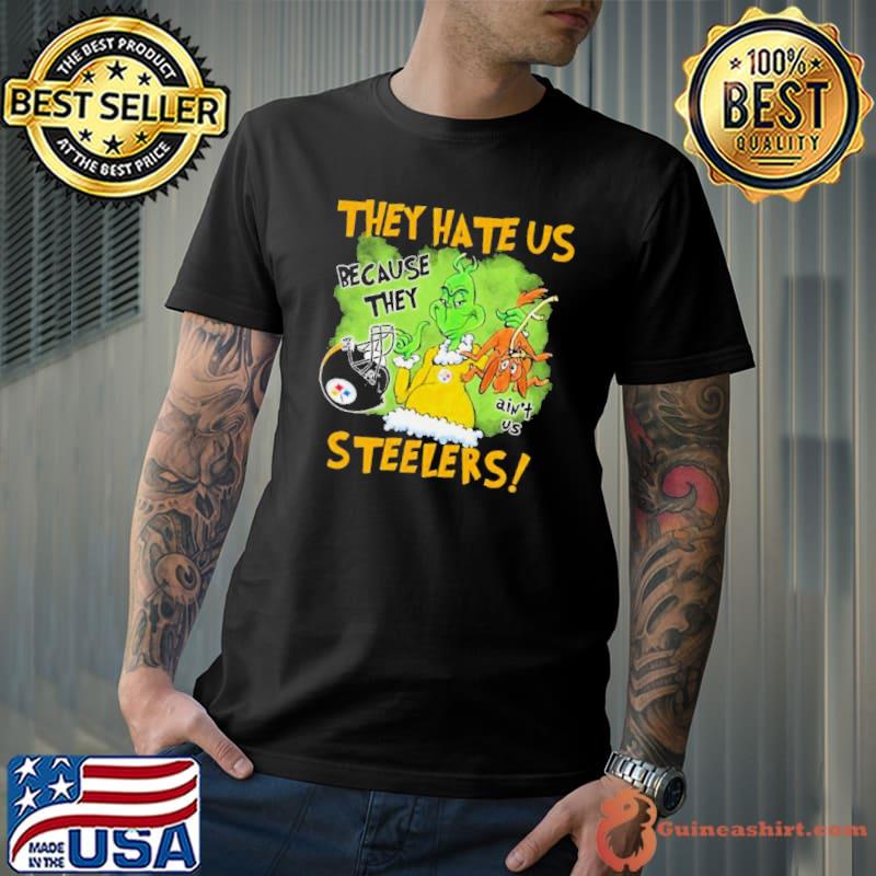 The Grinch They Hate Us Because They Ain’t Us Pittsburgh Steelers Shirt