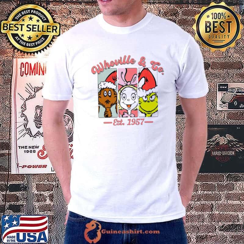 The Grinch Whoville & Co Est 1957 shirt