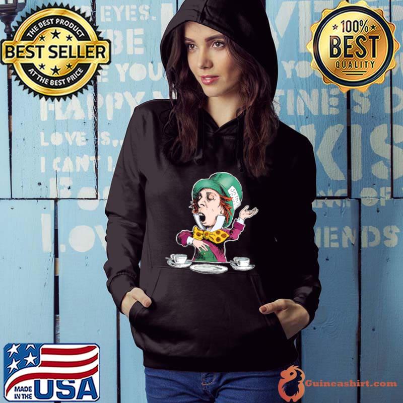 The Mad Hatter In Table s Hoodie