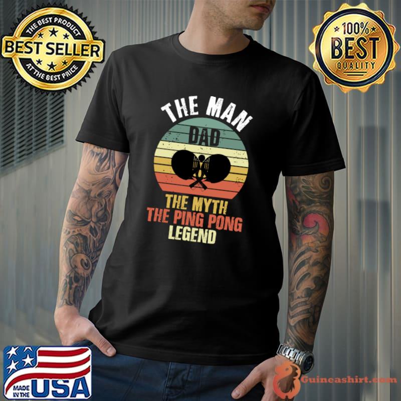 The man the myth the ping pong legend vintage sunset T-Shirt