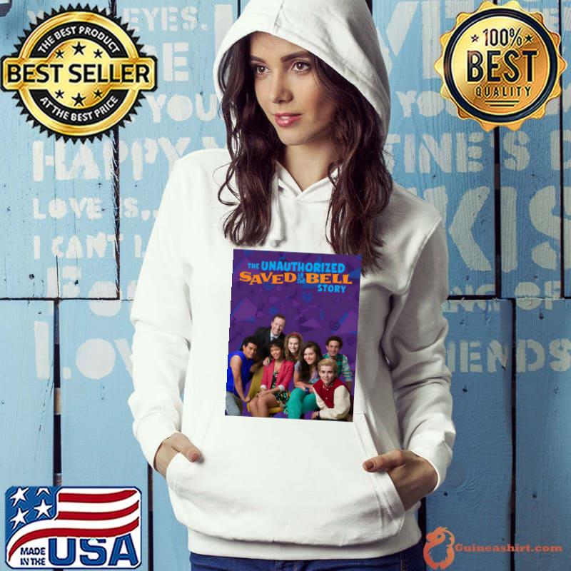 The Unauthorized Saved By The Bell Story T-Shirt Hoodie