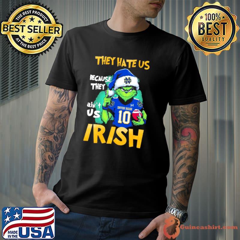 they hate us because they ain’t us Notre Dame Fighting Irish Santa Grinch shirt