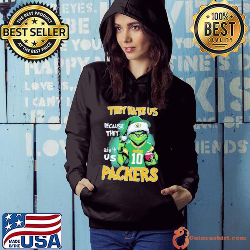 They hate us because they ain't us packer grinch s Hoodie