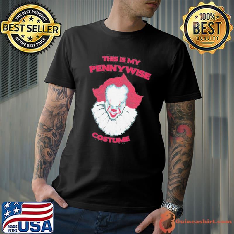 This Is My Pennywise Costume Shirt