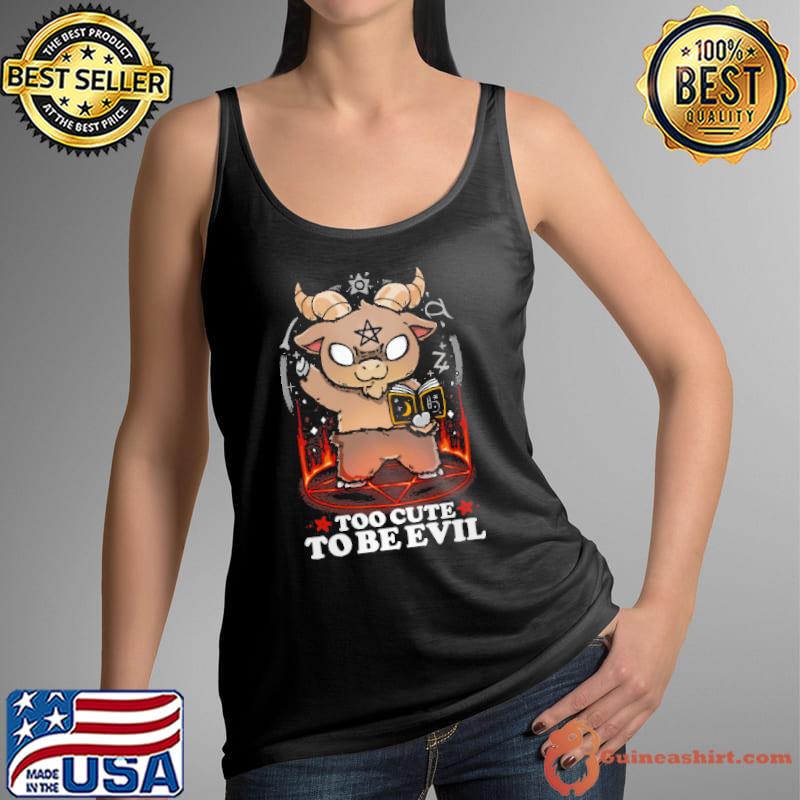Too Cute to Be Evil Shirt Tank Top