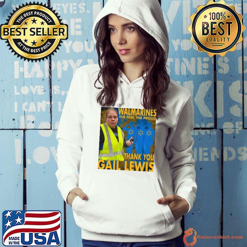 Walmarines The Few The Proud Thank You Gail Lewis Shirt Hoodie