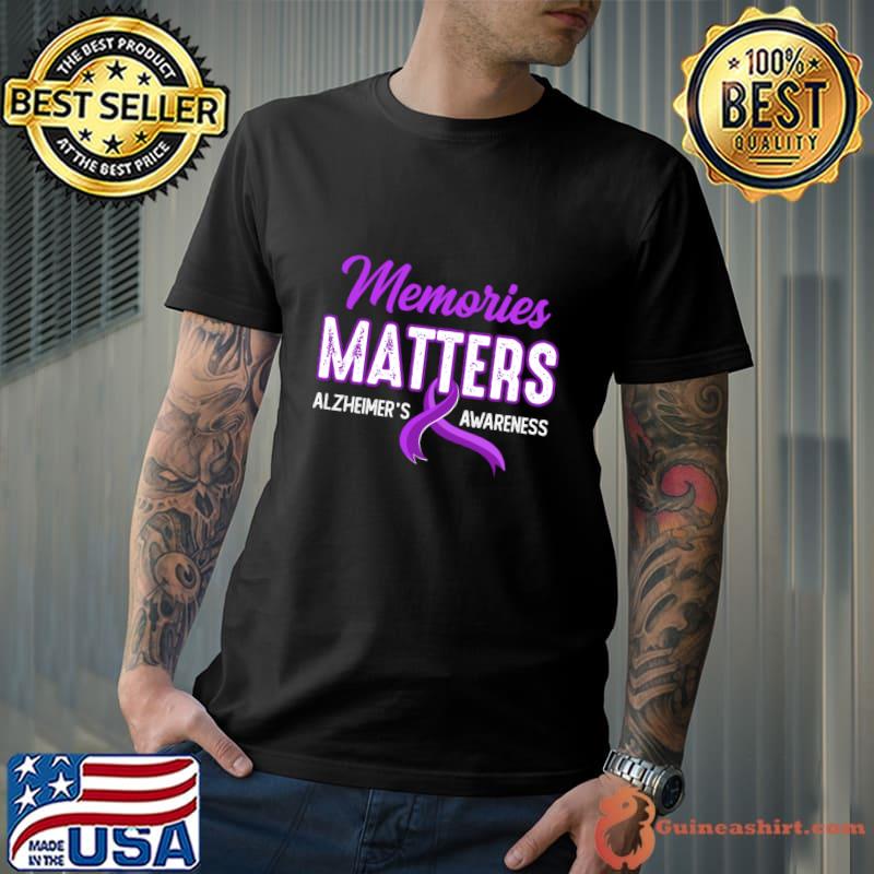 Wear Purple Support Alzheimer's Awareness Memories Matter T-Shirt