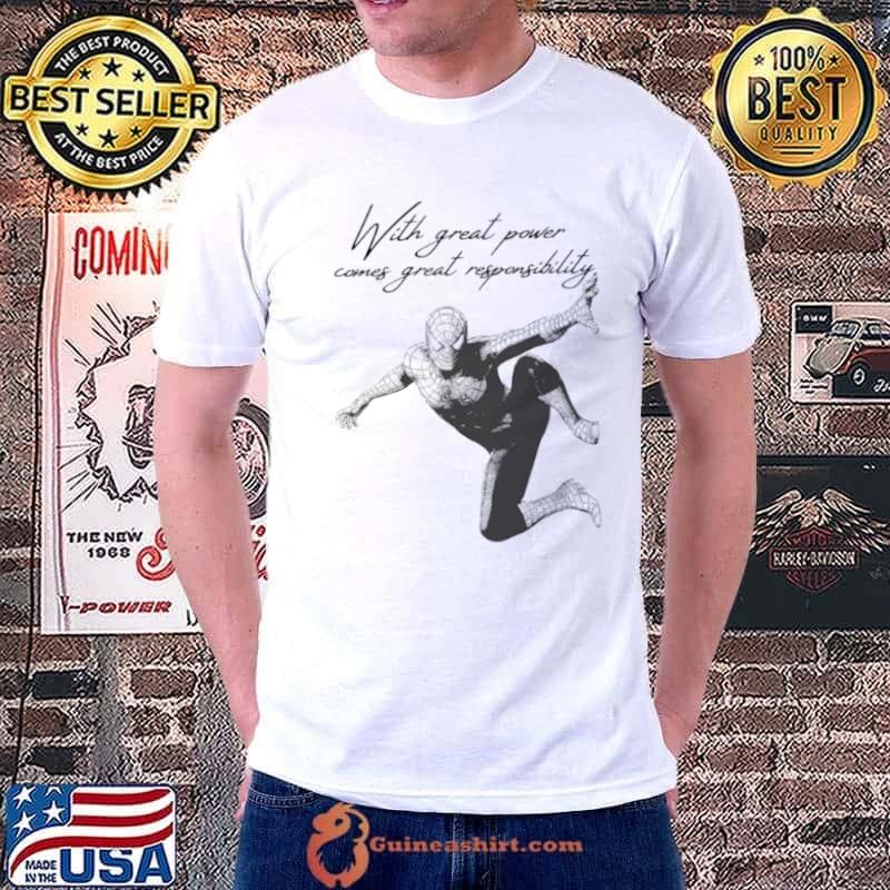 With Great Power Comes Great Responsibility Spiderman Art shirt