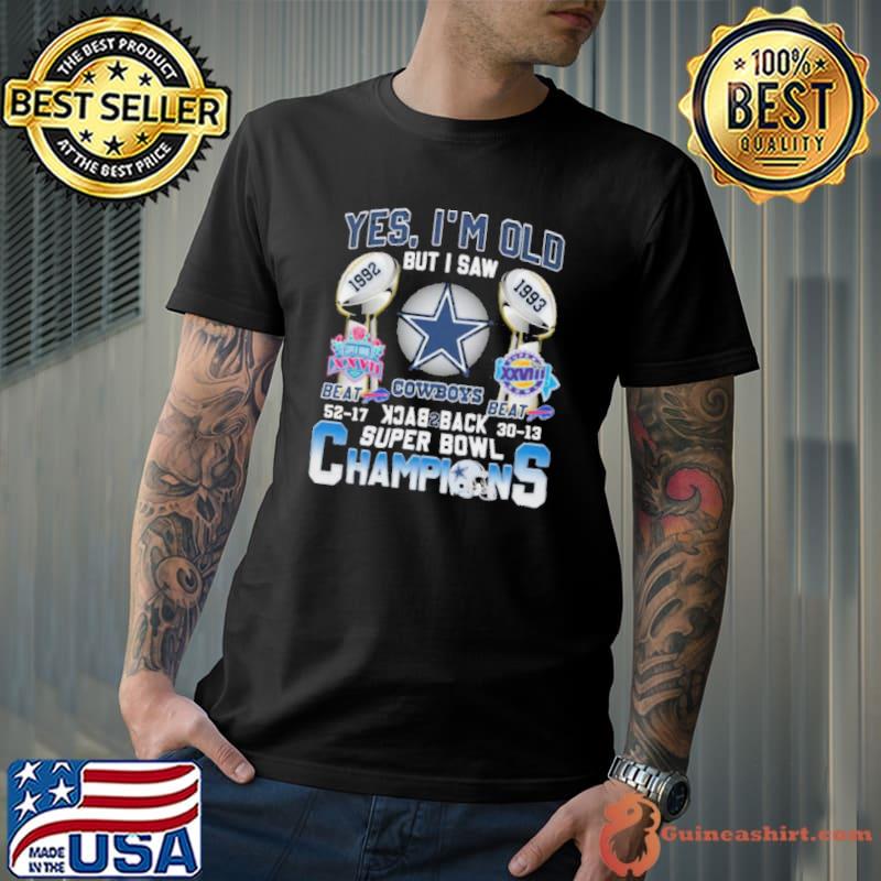Yes, I’m Old But I Saw 1992 1993 Xxvill Cowboys Shirt