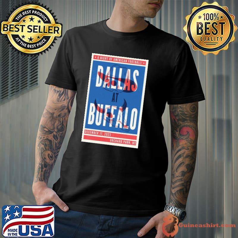A Night Of American Football Dallas vs Buffalo December 17, 2023 Orchard Park, NY Poster shirt