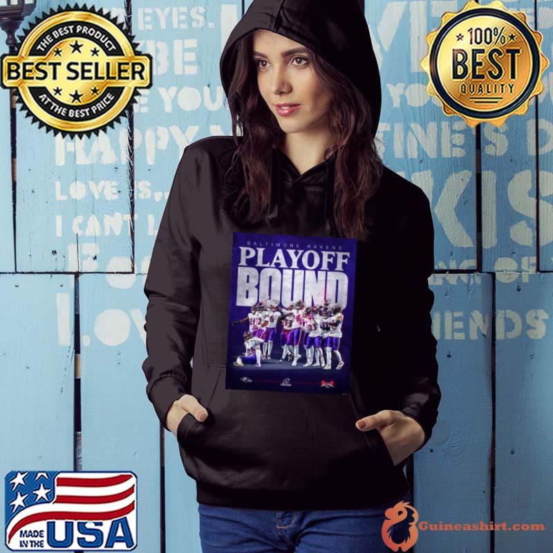 Baltimore Raven NFL 2023 Playoff Bound Shirt Hoodie