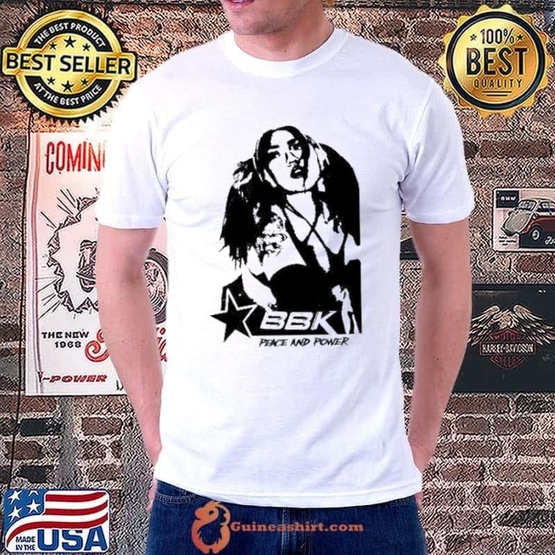 Bbk Peace And Power shirt