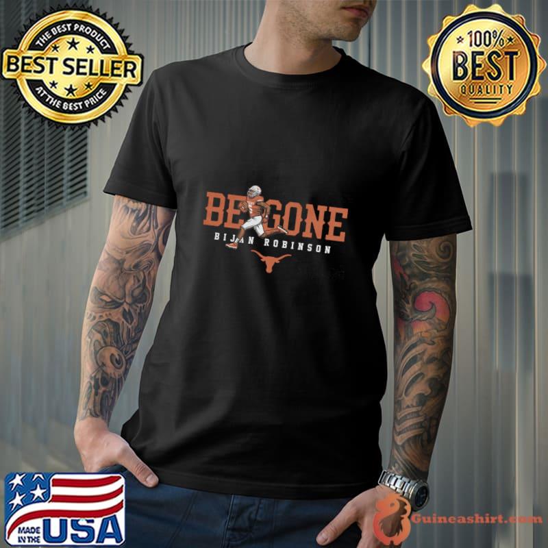 Bijan Robinson American football running back for the Atlanta Falcons Be Gone T-Shirt