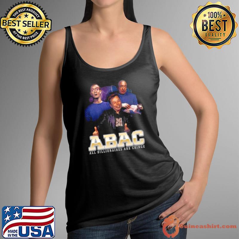 Bill Gates Elon Musk Jeff Bezos Abac All Billionaires Are Cringe s Tank Top