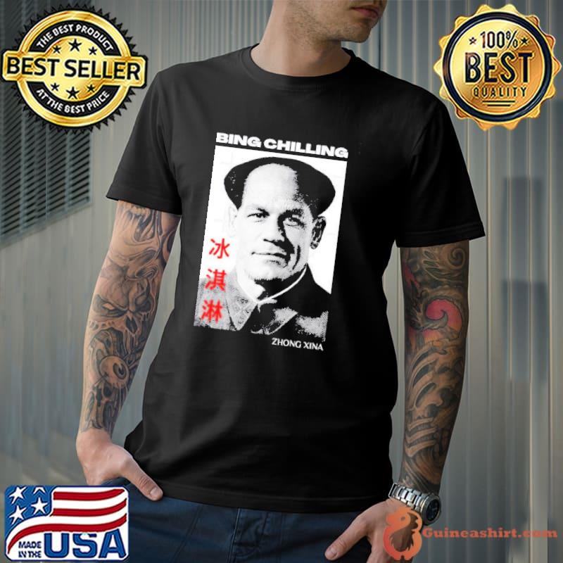 Bing Chilling Zhong Xina Classic shirt