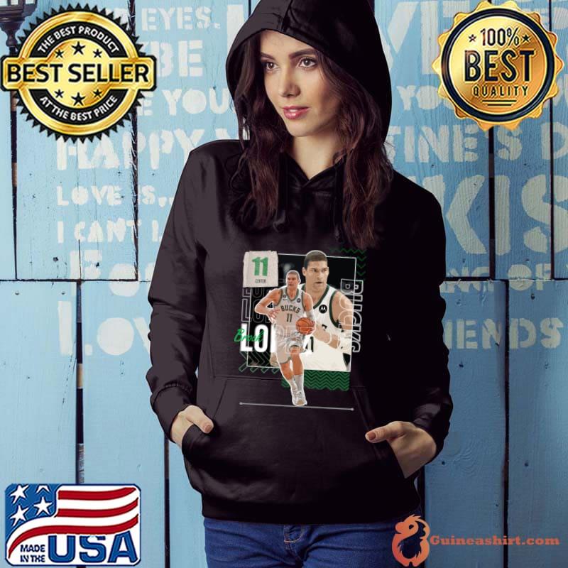 Brook Lopez American professional basketball player for the Milwaukee Bucks T-Shirt Hoodie