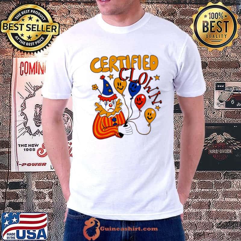 Certified clown art shirt