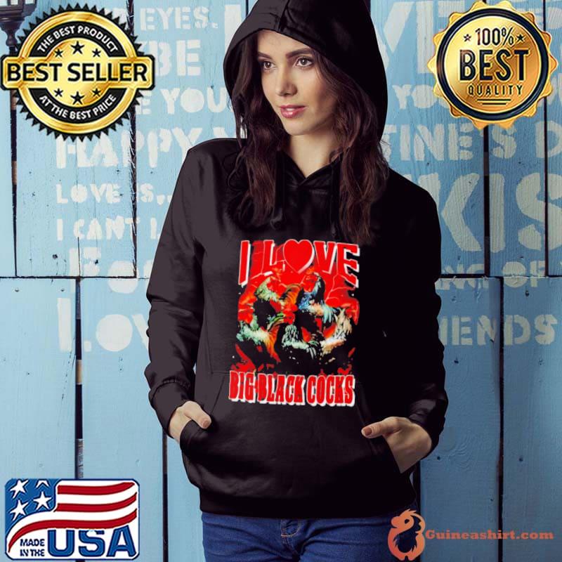 Chicken I love big black cooks shirt