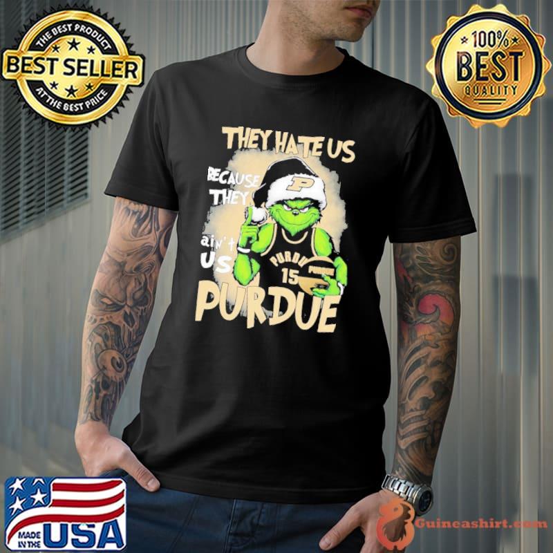 Christmas Grinch They Hate Us Because Ain’t Us Purdue Basketball Shirt