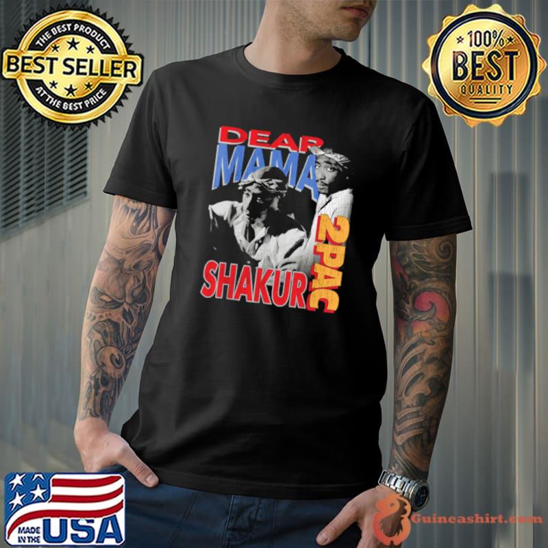 Dear Mama 2pac Shakur s Unisex