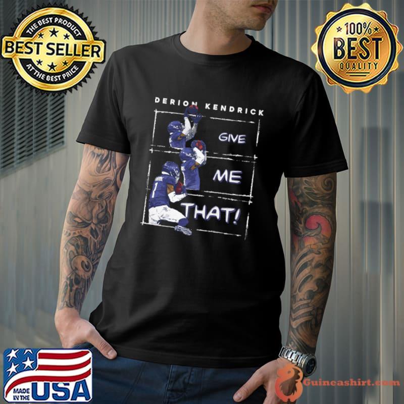 Derion Kendrick Los Angeles R Give Me That American football cornerback T-Shirt