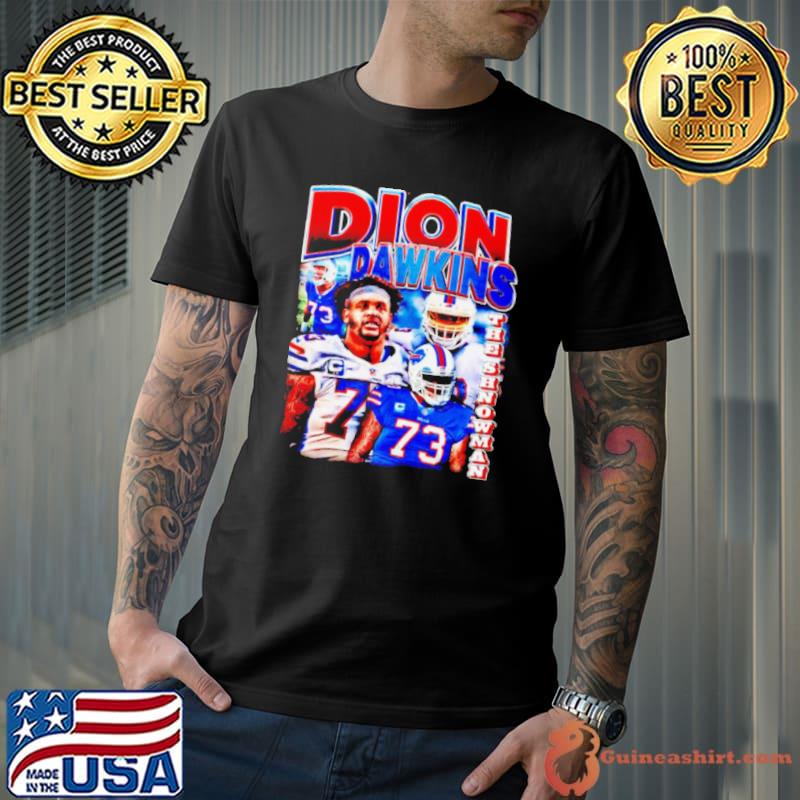 Dion Dawkins the showman Buffalo Bills s Unisex