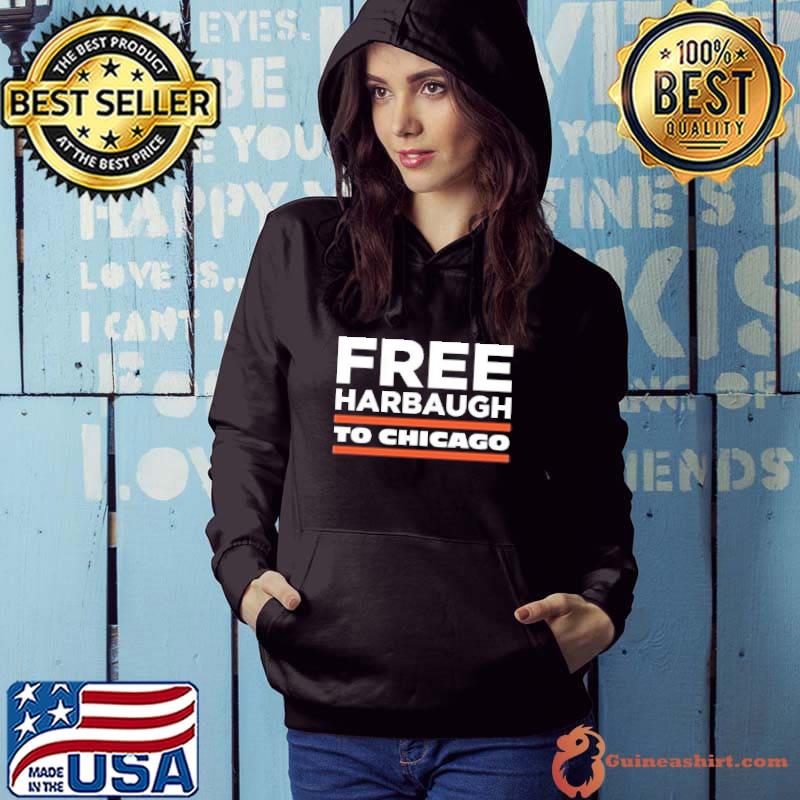 Free Jim Harbaugh Born To Chicago Shirt Hoodie