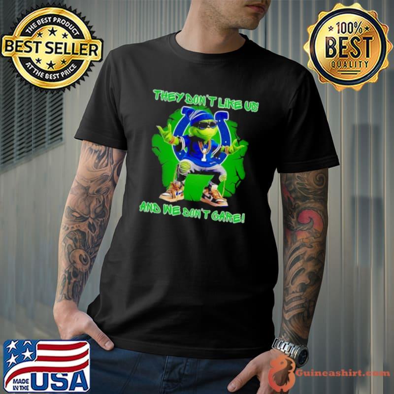 Grinch Indianapolis Colts They Don’t Like Us And We Don’t Care Shirt