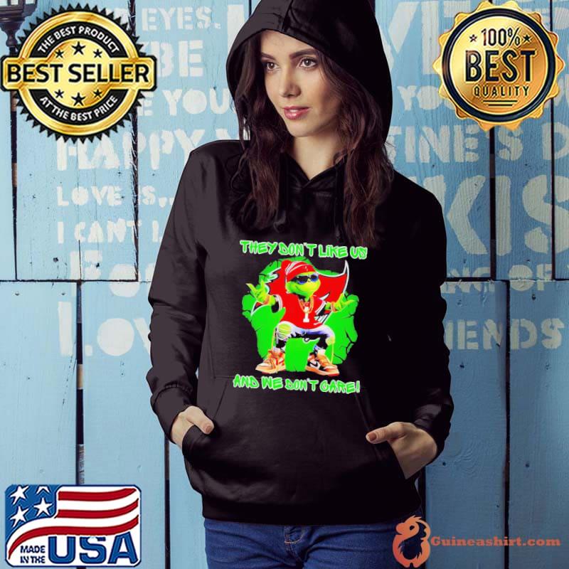 Grinch Tampa Bay Buccaneers They Dont Like Us And We Dont Care Shirt Hoodie