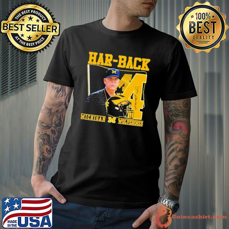 Har-Back 4 Jim Harbaugh Michigan Wolverines Signature s Unisex