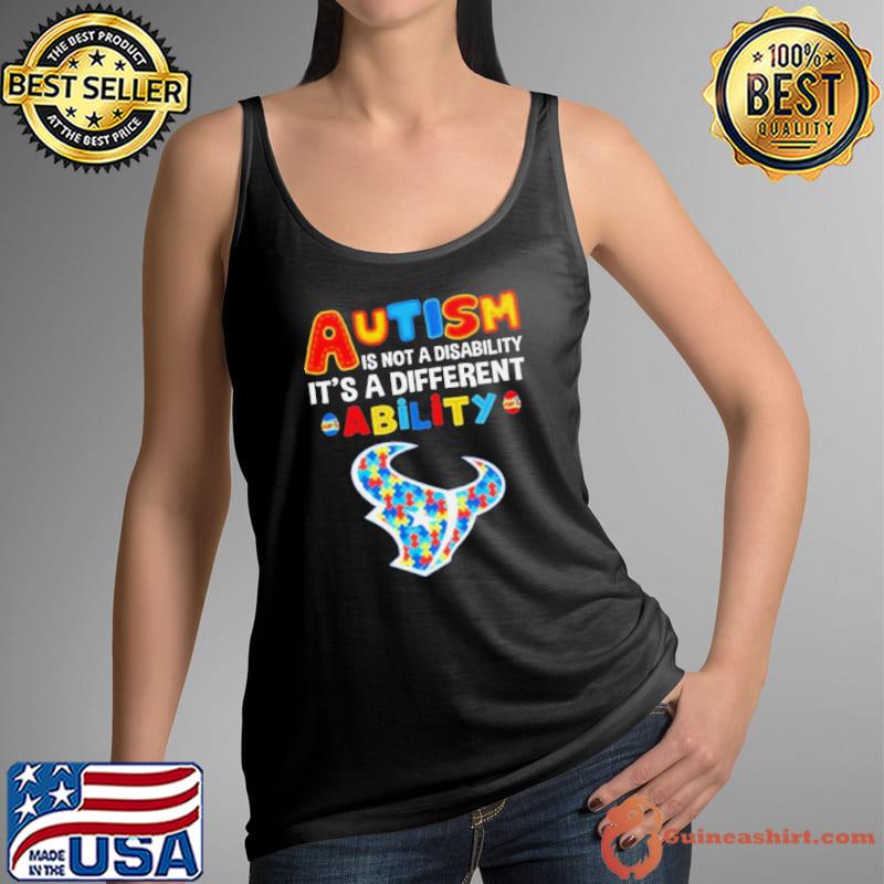 Houston Texans Autism Is Not A Disability It’s A Different Ability Shirt