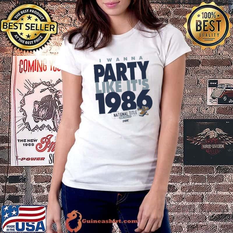I Wanna Party Like It’s 1986 for Penn State College Shirt