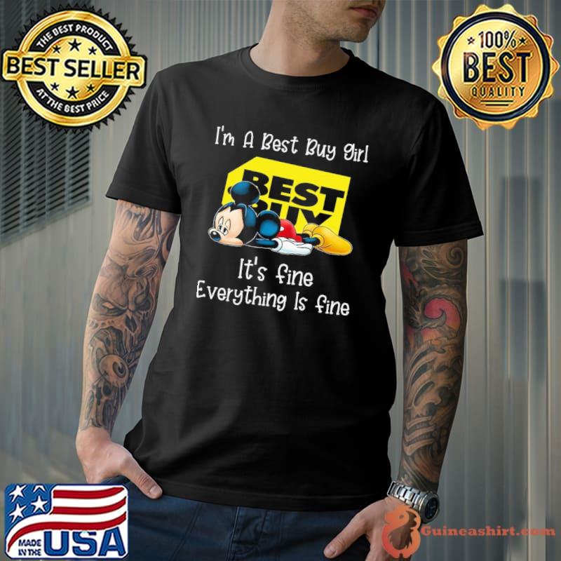 I'm a best buy girl it's fine everything is fine mickey shirt