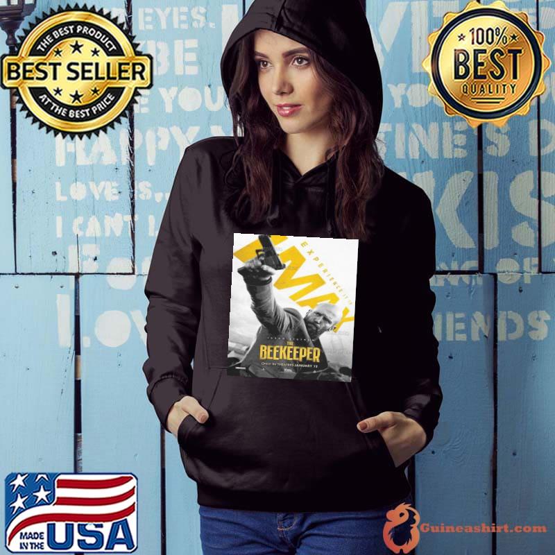 IMAX Poster The Beekeeper Of David Ayer With Starring Jason Statham Shirt Hoodie