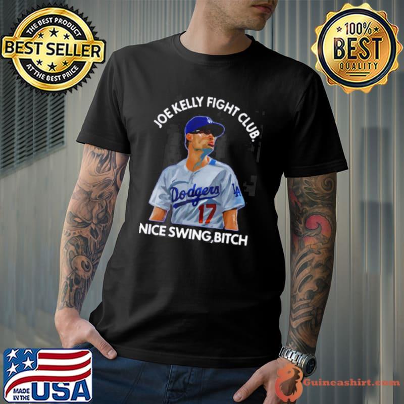 Joe Kelly Fight Club Nice Swing Bitch shirt