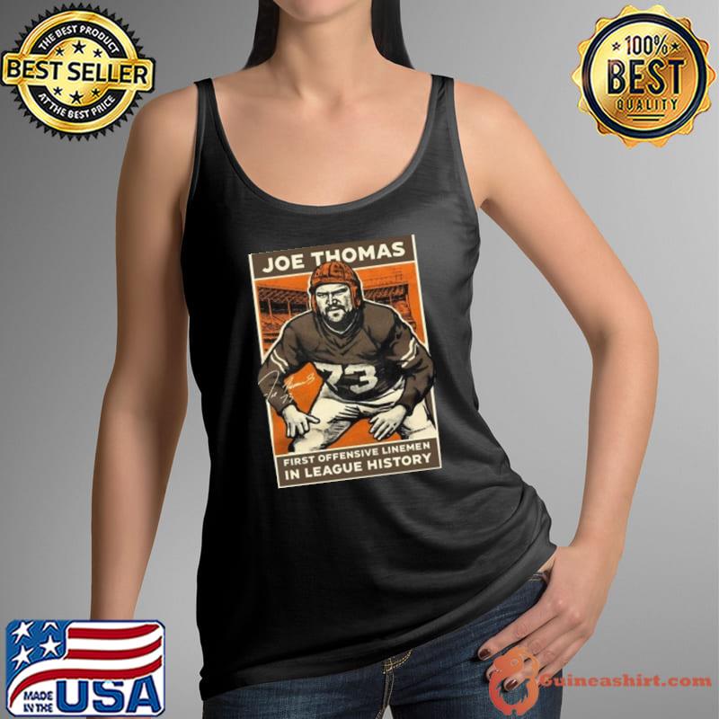 Joe Thomas First Offensive Linemen In League History Shirt