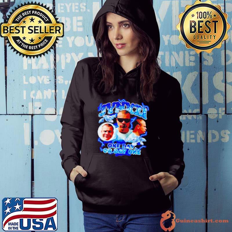 JynxzI face one day or day one shirt