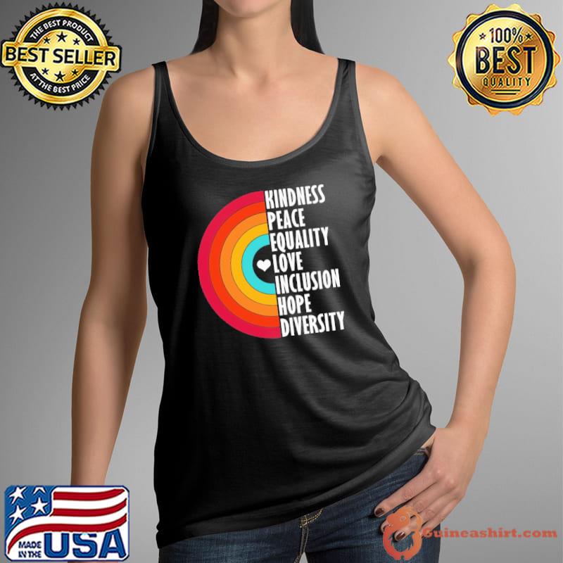 Kindness peace equality love inclusion hope diversity Feminist s Tank Top