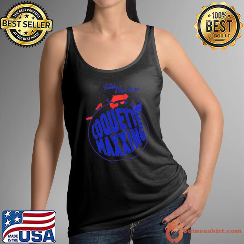 Lately I’ve been coquette maxxing shirt
