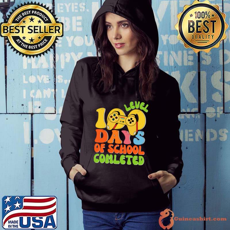 Level 100 Days Of School Completed Video Game T-Shirt Hoodie