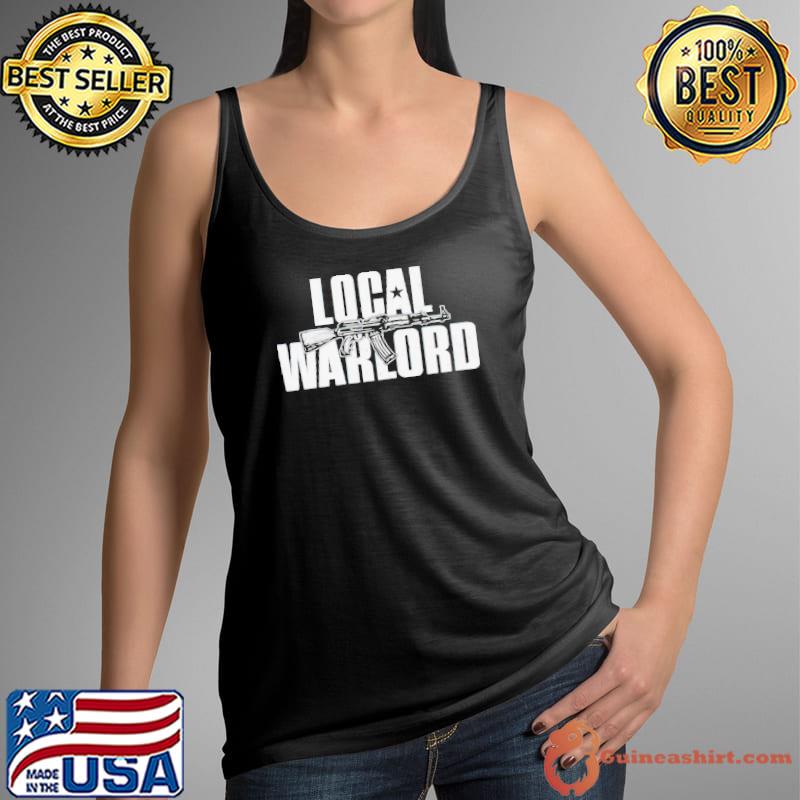 Local Warlord Gun shirt