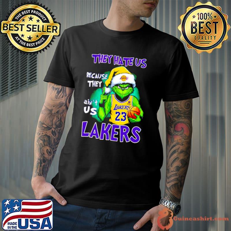 Los Angeles Lakers Grinch LeBron James they hate us because they ain’t us shirt