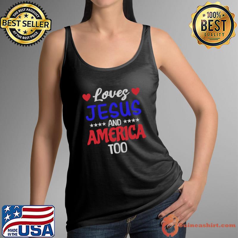 Love jesus and america too stars heart T-Shirt