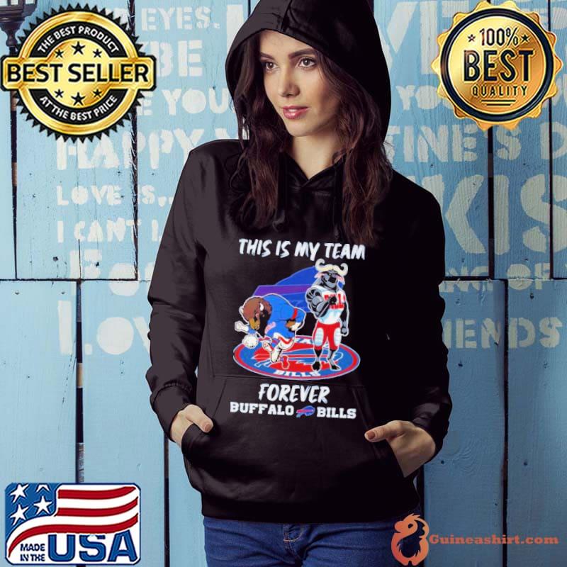 Mascot This Is My Team Forever Buffalo Bills Shirt